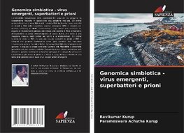 Genomica simbiotica - virus emergenti, superbatteri e prioni