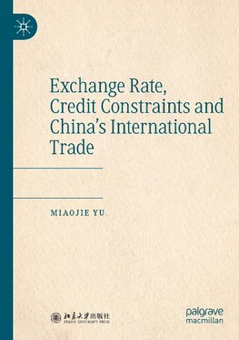 Exchange Rate, Credit Constraints and China's International Trade