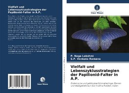 Vielfalt und Lebenszyklusstrategien der Papilionid-Falter in A.P.