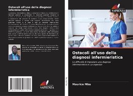 Ostacoli all'uso della diagnosi infermieristica