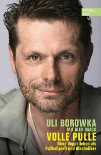 Uli Borowka: Volle Pulle