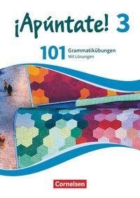 ¡Apúntate! - Ausgabe 2016 - Band 3 - 101 Grammatikübungen