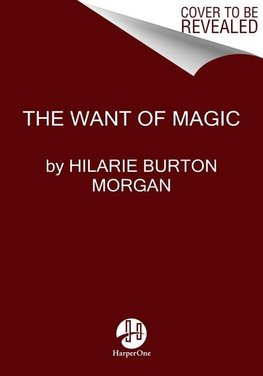 The Want of Magic