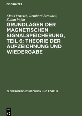 Grundlagen der magnetischen Signalspeicherung, Teil 6: Theorie der Aufzeichnung und Wiedergabe