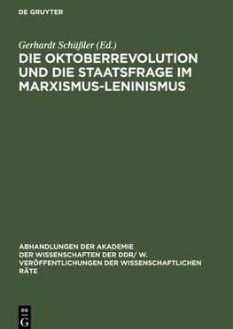 Die Oktoberrevolution und die Staatsfrage im Marxismus-Leninismus