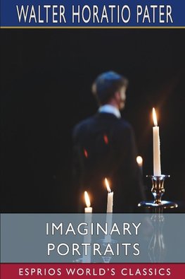 Imaginary Portraits (Esprios Classics)