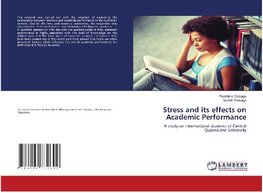 Stress and its effects on Academic Performance