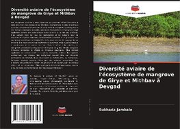 Diversité aviaire de l'écosystème de mangrove de Girye et Mithbav à Devgad