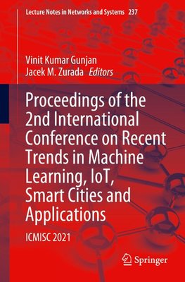 Proceedings of the 2nd International Conference on Recent Trends in Machine Learning, IoT, Smart Cities and Applications