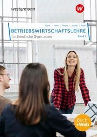 Betriebswirtschaftslehre für Berufliche Gymnasien 1