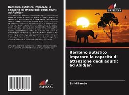 Bambino autistico Imparare la capacità di attenzione degli adulti: ad Abidjan