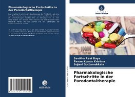 Pharmakologische Fortschritte in der Parodontaltherapie