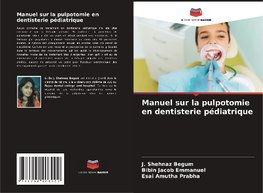 Manuel sur la pulpotomie en dentisterie pédiatrique