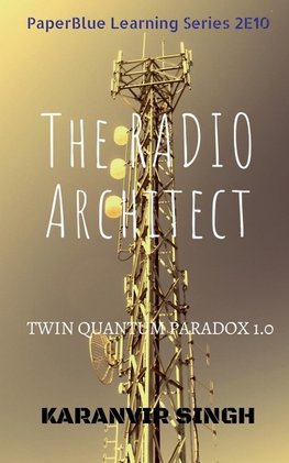 The Radio Architect