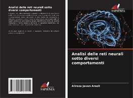 Analisi delle reti neurali sotto diversi comportamenti