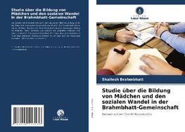 Studie über die Bildung von Mädchen und den sozialen Wandel in der Brahmbhatt-Gemeinschaft