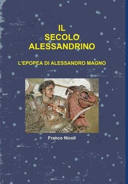 IL SECOLO ALESSANDRINO