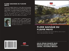 FLORE SAUVAGE DU FLEUVE MAYO