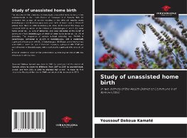 Study of unassisted home birth