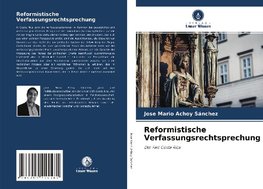 Reformistische Verfassungsrechtsprechung