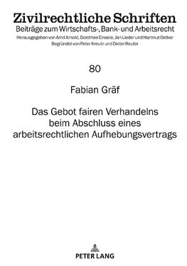 Das Gebot fairen Verhandelns beim Abschluss eines arbeitsrechtlichen Aufhebungsvertrags