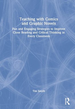 Teaching with Comics and Graphic Novels