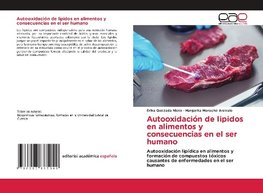 Autooxidación de lipidos en alimentos y consecuencias en el ser humano