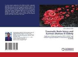 Traumatic Brain Injury and Survival chances in Elderly