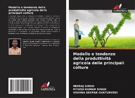 Modello e tendenze della produttività agricola delle principali colture