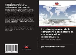 Le développement de la compétence en matière de communication interculturelle