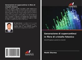 Generazione di supercontinui in fibre di cristallo fotonico