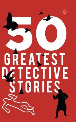 50 GREATEST DETECTIVE STORIES