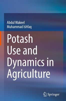 Potash Use and Dynamics in Agriculture