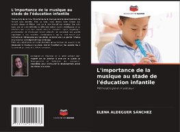 L'importance de la musique au stade de l'éducation infantile