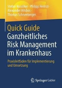 QUICK GUIDE Ganzheitliches Risk Management im Krankenhaus