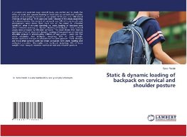 Static & dynamic loading of backpack on cervical and shoulder posture