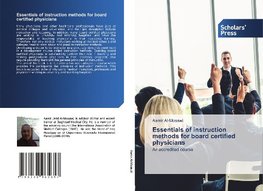 Essentials of instruction methods for board certified physicians