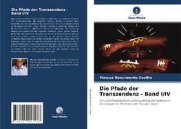 Die Pfade der Transzendenz - Band I/IV