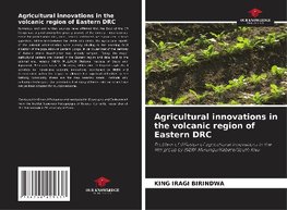 Agricultural innovations in the volcanic region of Eastern DRC