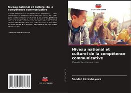 Niveau national et culturel de la compétence communicative