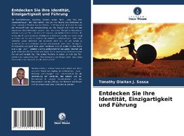 Entdecken Sie Ihre Identität, Einzigartigkeit und Führung