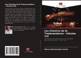 Les Chemins de la Transcendance - Volume I/IV