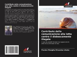 Contributo della comunicazione alla lotta contro il disboscamento illegale