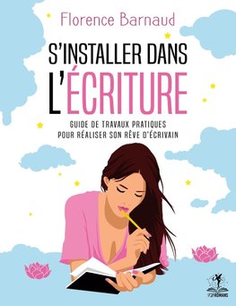 S'installer dans l'écriture