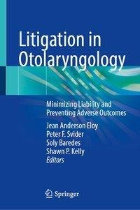 Litigation in Otolaryngology