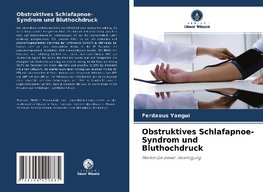 Obstruktives Schlafapnoe-Syndrom und Bluthochdruck