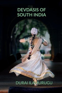 DEVDASIS OF SOUTH INDIA