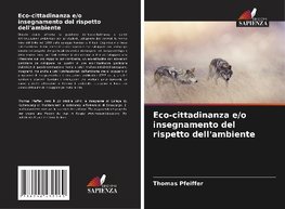 Eco-cittadinanza e/o insegnamento del rispetto dell'ambiente