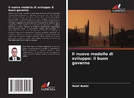 Il nuovo modello di sviluppo: il buon governo