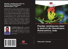 Plantes vénéneuses dans le district de Chandrapur, Maharashtra, Inde